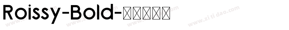 Roissy-Bold字体转换
