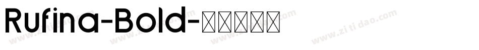 Rufina-Bold字体转换