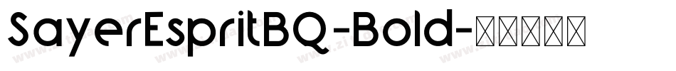 SayerEspritBQ-Bold字体转换