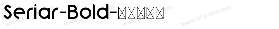 Seriar-Bold字体转换