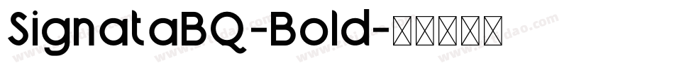 SignataBQ-Bold字体转换