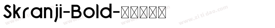 Skranji-Bold字体转换
