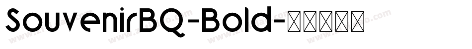 SouvenirBQ-Bold字体转换