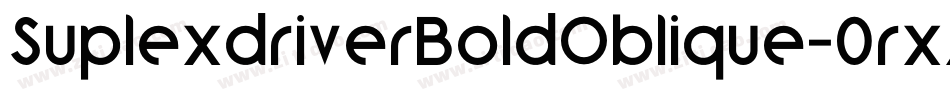 SuplexdriverBoldOblique-0rxz字体转换