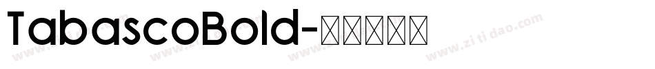 TabascoBold字体转换