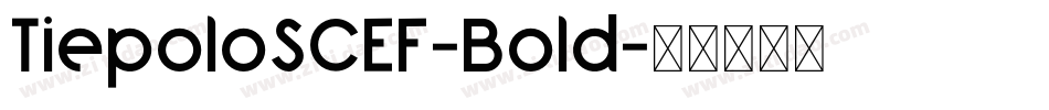 TiepoloSCEF-Bold字体转换