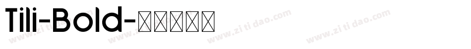 Tili-Bold字体转换