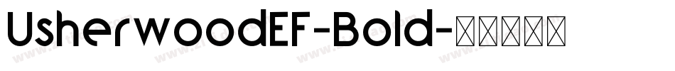 UsherwoodEF-Bold字体转换