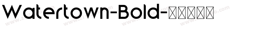 Watertown-Bold字体转换