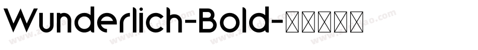 Wunderlich-Bold字体转换