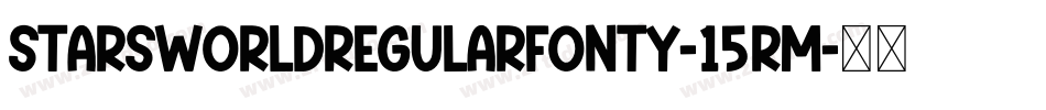 StarsWorldRegularFonty-15rM字体转换
