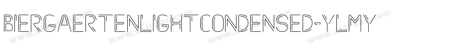 BiergaertenLightCondensed-ylMY字体转换 BiergaertenLightCondensed-ylMY字体转换