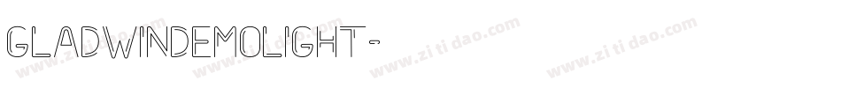 GLADWINDEMOLight字体转换