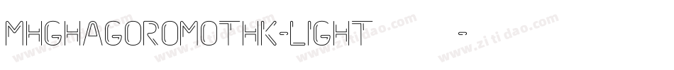 MHGHagoromoTHK-Light生成器字体转换