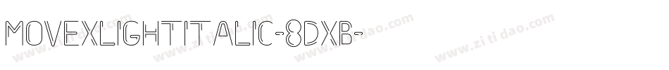 MoveXLightItalic-8dXB字体转换