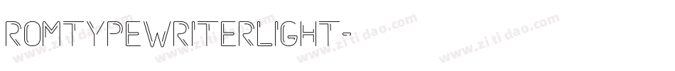 RomtypewriterLight字体转换