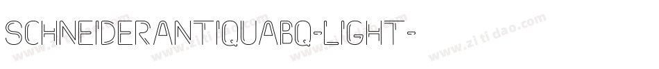 SchneiderAntiquaBQ-Light字体转换