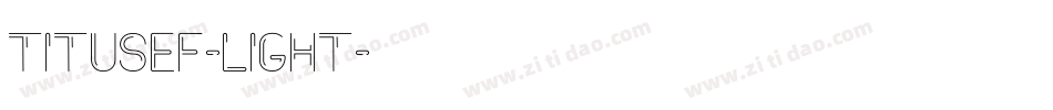 TitusEF-Light字体转换
