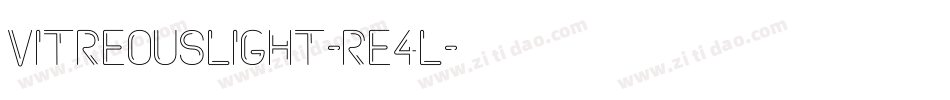 VitreousLight-Re4l字体转换