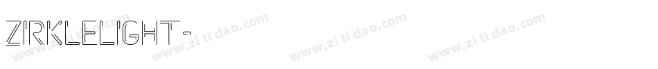ZirkleLight字体转换