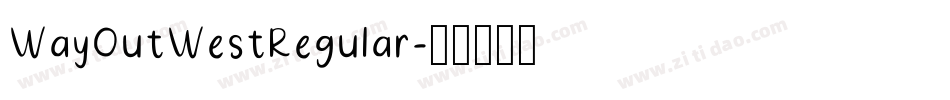 WayOutWestRegular字体转换