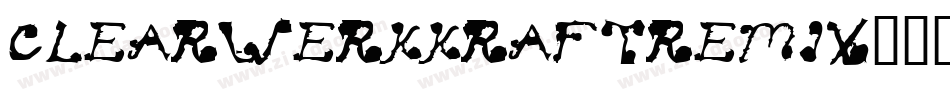 Clearwerkkraftremix字体转换