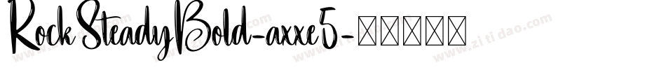 RockSteadyBold-axxe5字体转换