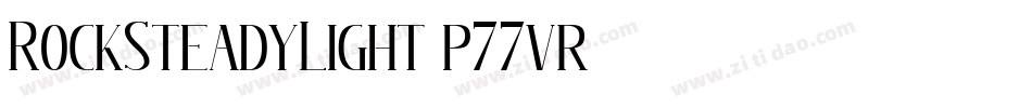 RockSteadyLight-p77vr字体转换