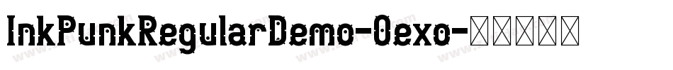 InkPunkRegularDemo-0exo字体转换