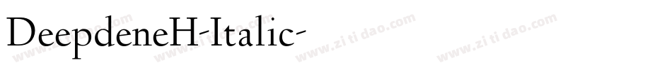 DeepdeneH-Italic字体转换