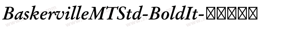 BaskervilleMTStd-BoldIt字体转换
