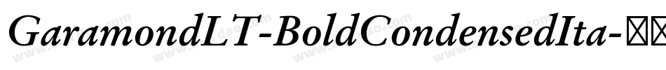 GaramondLT-BoldCondensedIta字体转换