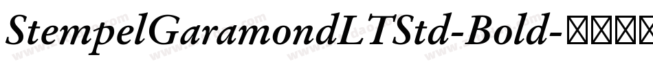 StempelGaramondLTStd-Bold字体转换