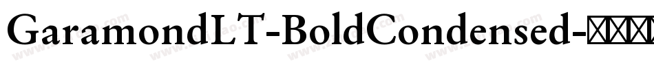 GaramondLT-BoldCondensed字体转换