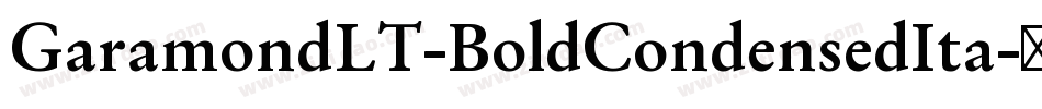 GaramondLT-BoldCondensedIta字体转换