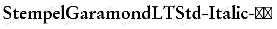StempelGaramondLTStd-Italic字体转换