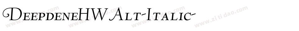 DeepdeneHWAlt-Italic字体转换