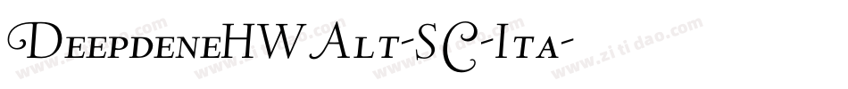 DeepdeneHWAlt-SC-Ita字体转换