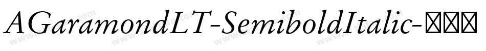 AGaramondLT-SemiboldItalic字体转换