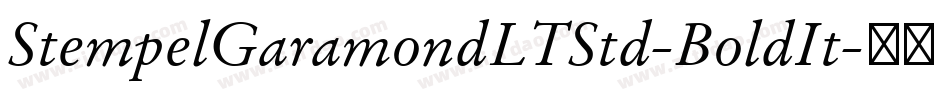 StempelGaramondLTStd-BoldIt字体转换