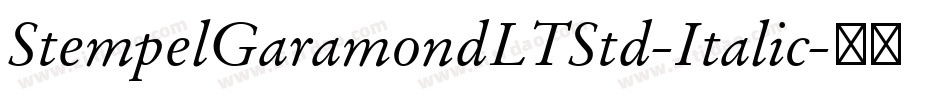 StempelGaramondLTStd-Italic字体转换