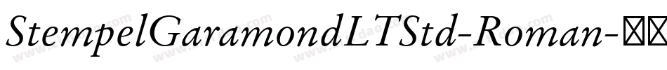 StempelGaramondLTStd-Roman字体转换