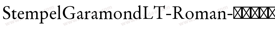 StempelGaramondLT-Roman字体转换