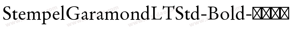 StempelGaramondLTStd-Bold字体转换
