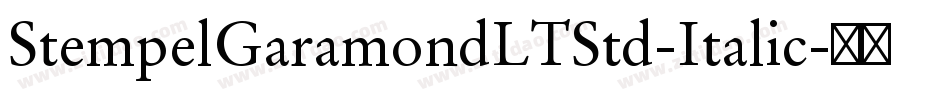 StempelGaramondLTStd-Italic字体转换