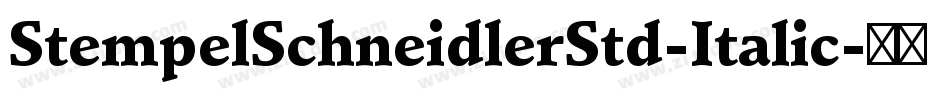 StempelSchneidlerStd-Italic字体转换
