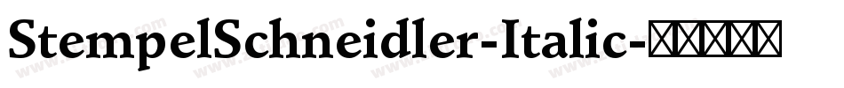 StempelSchneidler-Italic字体转换