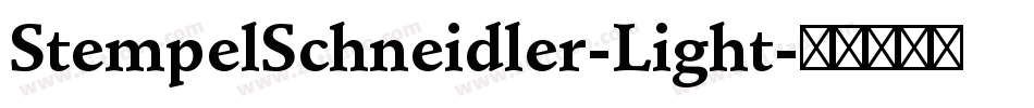 StempelSchneidler-Light字体转换