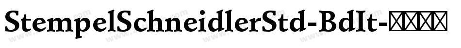 StempelSchneidlerStd-BdIt字体转换