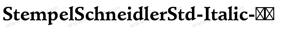 StempelSchneidlerStd-Italic字体转换